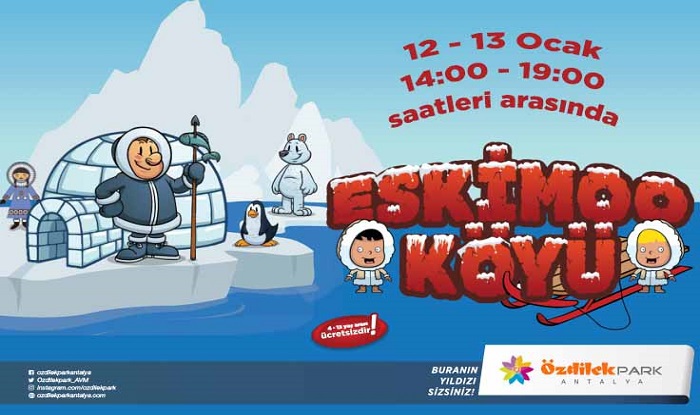 ESKİMOO KÖYÜ ÖZDİLEKPARK ANTALYA'DA