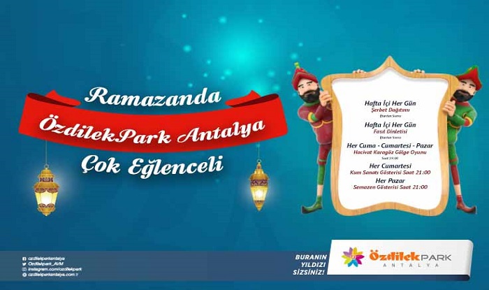 ÖZDİLEKPARK ANTALYA' DA RAMAZAN ETKİNLİKLERİ