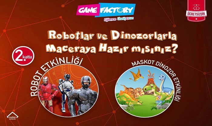 GAME FACTORY TÜM EĞLENCESİYLE AÇILIYOR