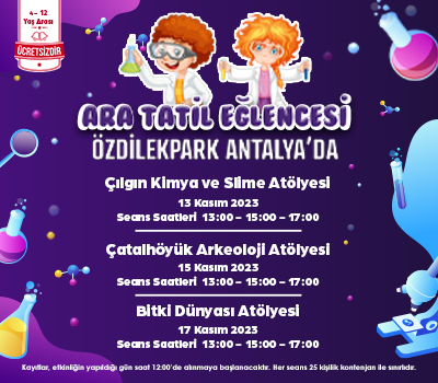 ARA TATİL EĞLENCESİ ÖZDİLEKPARK ANTALYA'DA!