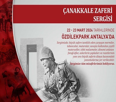 ÇANAKKALE ZAFERİ SERGİSİ ÖZDİLEKPARK ANTALYA'DA!