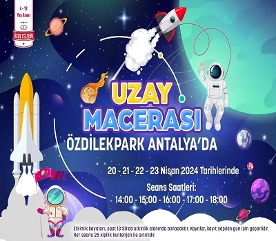 UZAY MACERASI ÖZDİLEKPARK ANTALYA'DA!