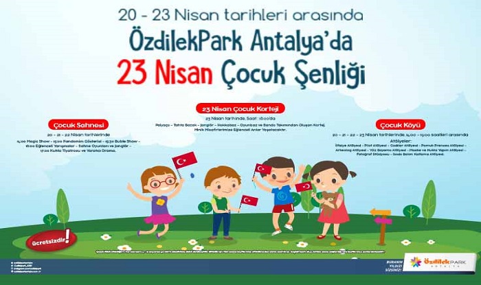 23 NİSAN ÇOCUK ŞENLİĞİ ÖZDİLEKPARK ANTALYA' DA