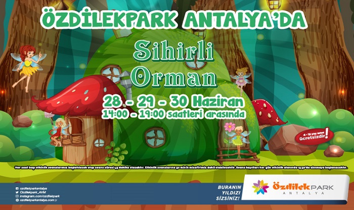 SİHİRLİ ORMAN ÖZDİLEKPARK ANTALYA' DA