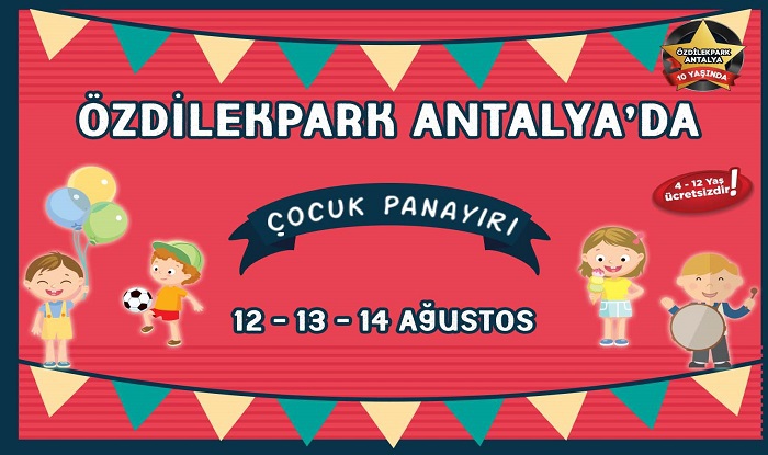 ÇOCUK PANAYIRI ÖZDİLEPARK ANTALYA' DA