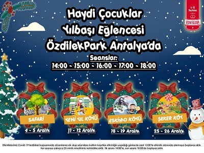 HAYDİ ÇOCUKLAR YILBAŞI EĞLENCESİ ÖZDİLEKPARK ANTALYA' DA!