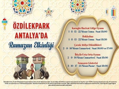 ESKİ RAMAZANLAR ÖZDİLEKPARK ANTALYA'DA!