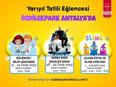 YARIYIL TATİLİ EĞLENCESİ ÖZDİLEKPARK ANTALYA'DA!