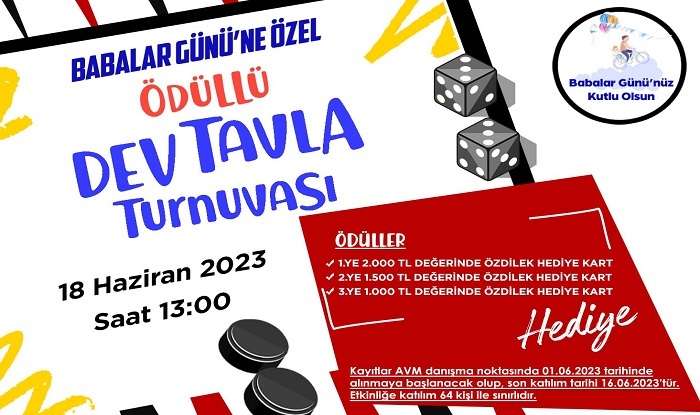 BABALAR GÜNÜ ÖDÜLLÜ DEV TAVLA TURNUVASI!