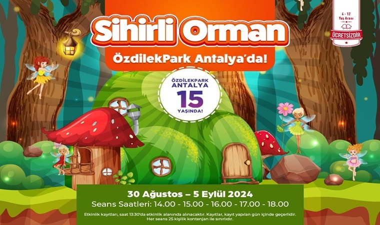 SİHİRLİ ORMAN ÖZDİLEKPARK ANTALYA'DA!