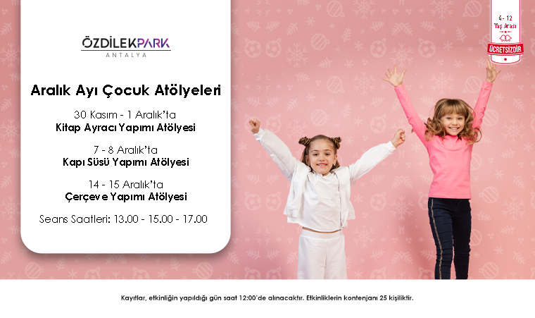 ARALIK AYI ÇOCUK ATÖLYELERİ!