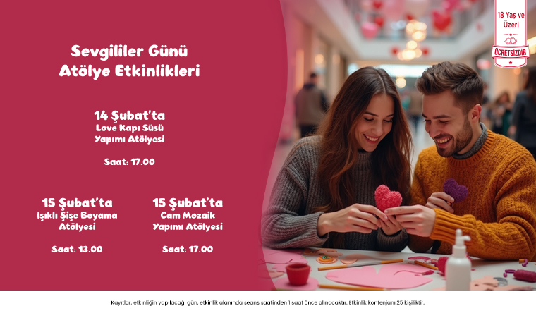 SEVGİLİLER GÜNÜ ATÖLYE ETKİNLİKLERİ!
