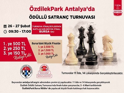 ÖDÜLLÜ SATRANÇ TURNUVASI ÖZDİLEKPARK ANTALYA' DA!