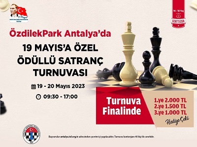 19 MAYIS'A ÖZEL SATRANÇ TURNUVASI!