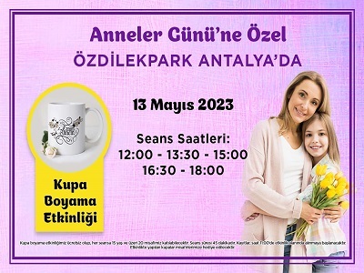 ANNELER GÜNÜ KUPA BOYAMA ETKİNLİĞİ!