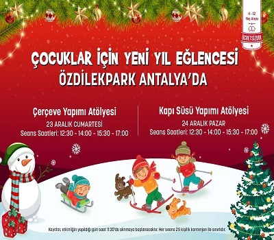 ÇOCUKLAR İÇİN YENİ YIL EĞLENCESİ ÖZDİLEKPARK ANTALYA'DA!