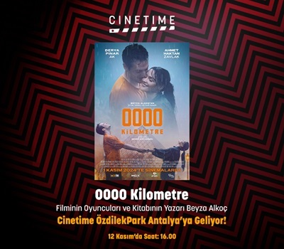 0000 KİLOMETRE FİLMİ OYUNCULU GÖSTERİMİ CINETIME'DA!