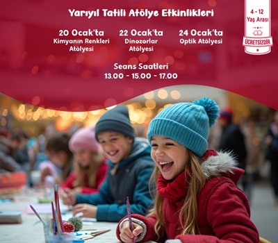 YARIYIL TATİLİ ATÖLYE ETKİNLİKLERİ!