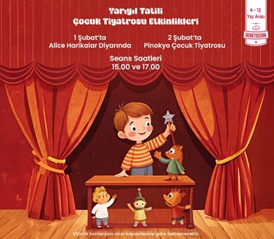 YARIYIL TATİLİ ÇOCUK TİYATROSU ETKİNLİKLERİ!