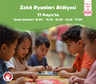 ZEKA OYUNLARI ATÖLYESİ!