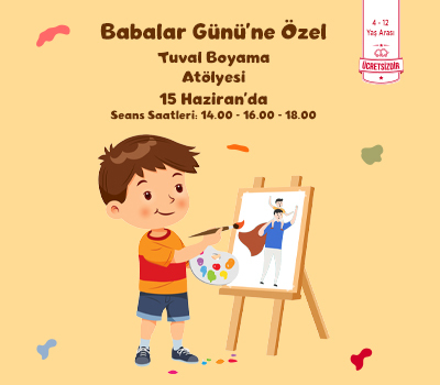 BABALAR GÜNÜ'NE ÖZEL TUVAL BOYAMA ATÖLYESİ!