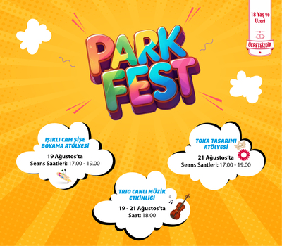PARK FEST İLE EĞLENCE!
