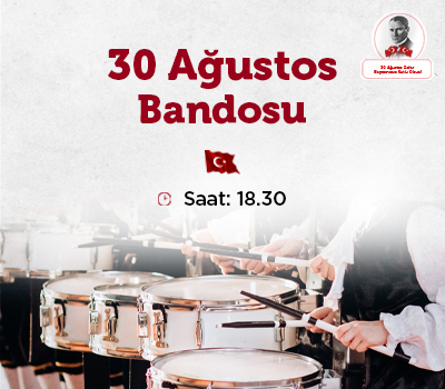 30 AĞUSTOS ZAFER BANDOSU!