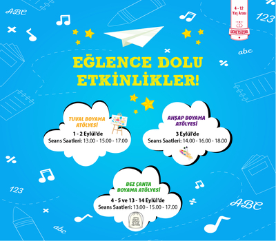 EĞLENCE DOLU ETKİNLİKLER BAŞLIYOR!