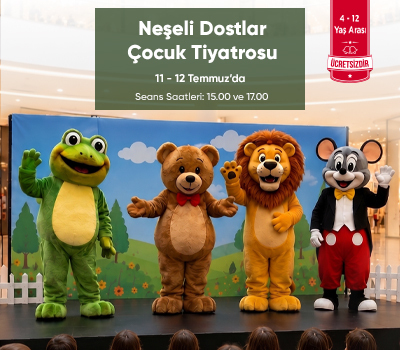 NEŞELİ DOSTLAR TİYATRO GÖSTERİSİ!