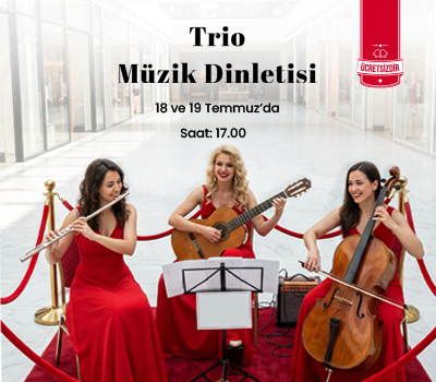 TRİO MÜZİK DİNLETİSİ!